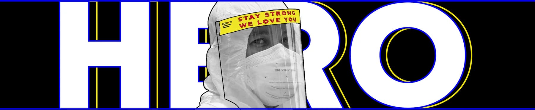 HERO — Stay strong, we love you